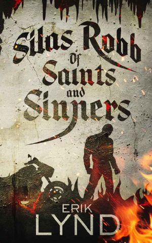 [Silas Robb 01] • Of Saints and Sinners